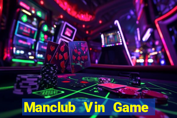 Manclub Vin Game Bài Uống Rượu