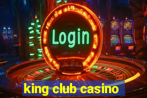 king club casino