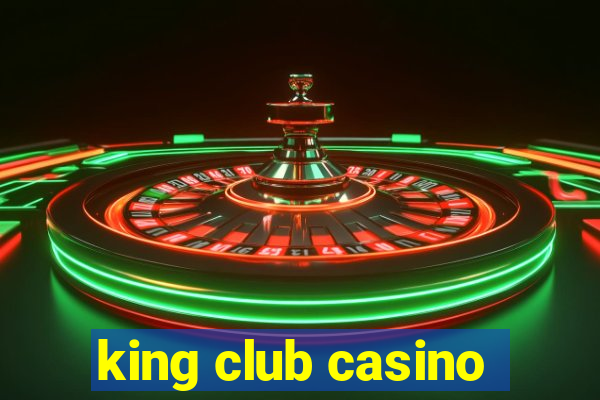 king club casino