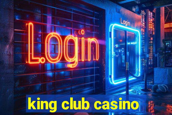 king club casino