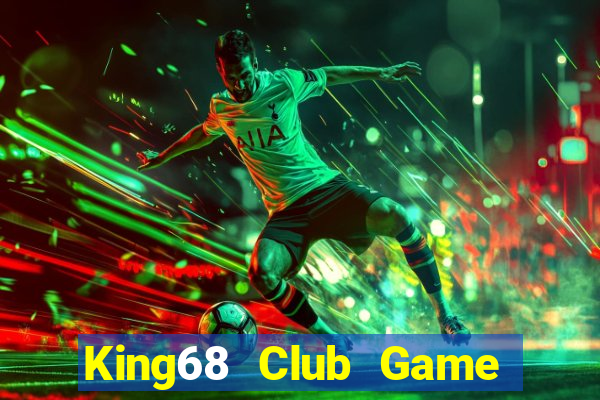 King68 Club Game Bài Vip