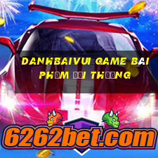 Danhbaivui Game Bài Phỏm Đổi Thưởng