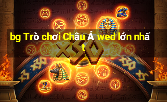 bg Trò chơi Châu Á wed lớn nhất