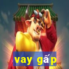 vay gấp