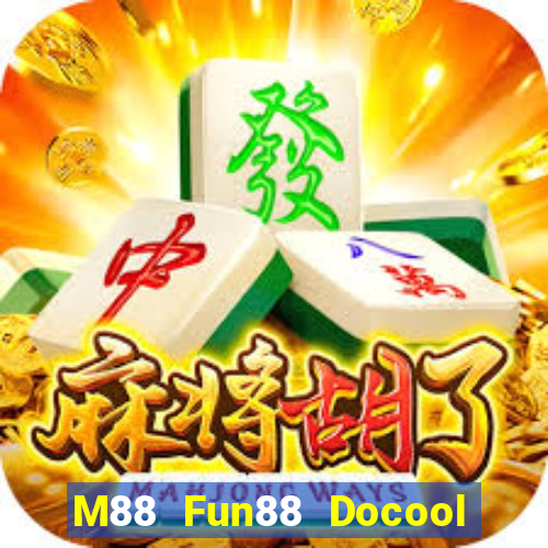 M88 Fun88 Docool Fight Địa chủ