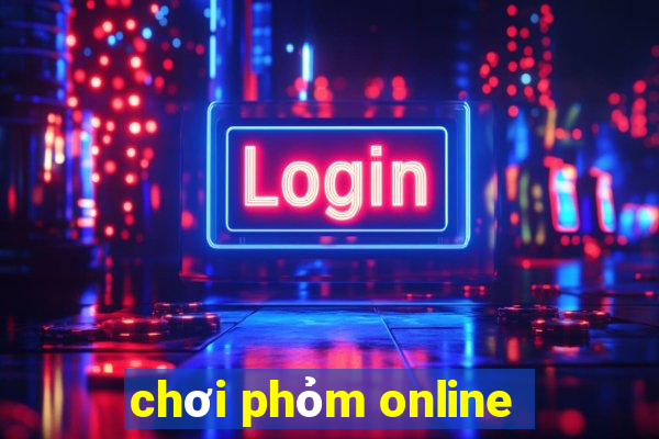 chơi phỏm online