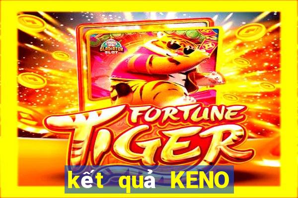 kết quả KENO ngày 10