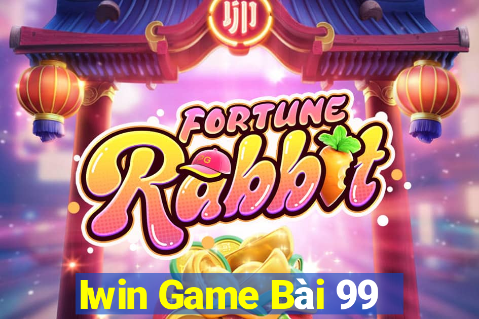 Iwin Game Bài 99