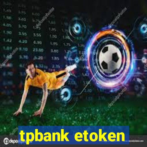 tpbank etoken