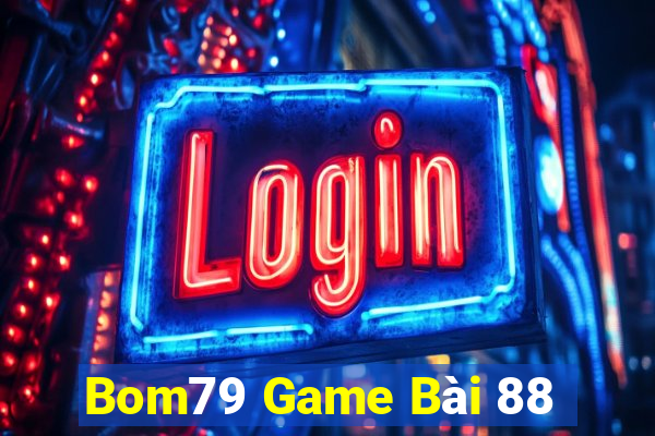 Bom79 Game Bài 88