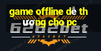 game offline dễ thương cho pc