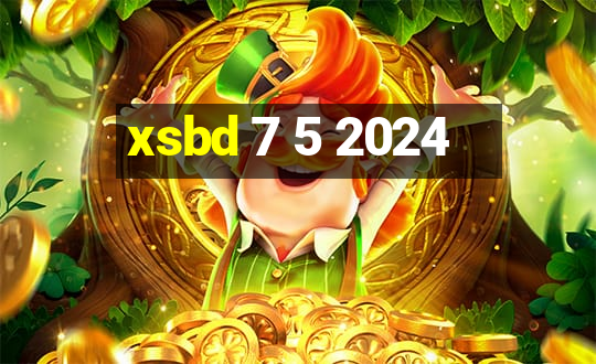 xsbd 7 5 2024