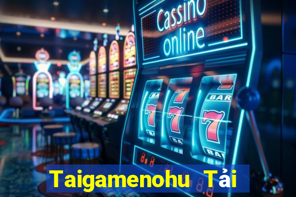 Taigamenohu Tải Game Bài B52