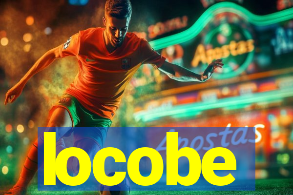 locobe