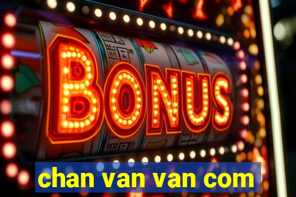 chan van van com