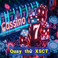 Quay thử XSCT Chủ Nhật