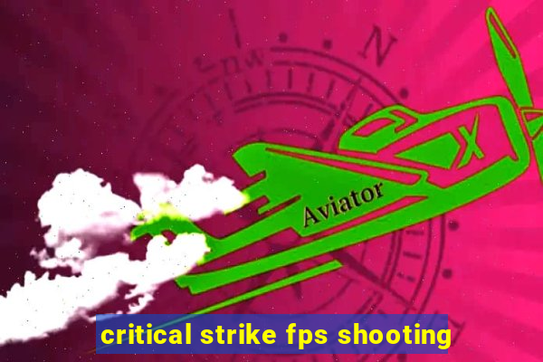 critical strike fps shooting