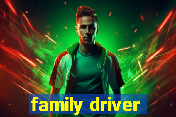 family driver