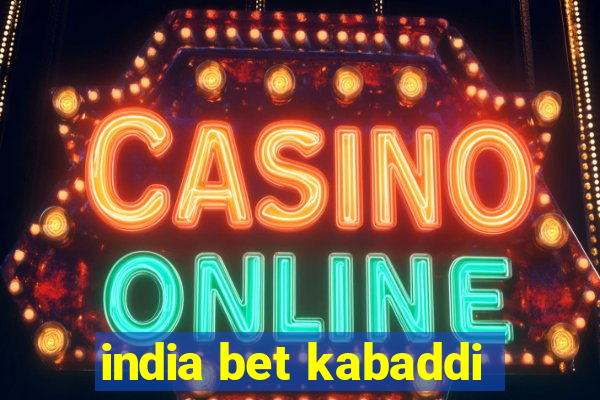 india bet kabaddi