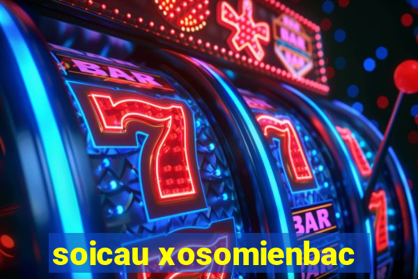 soicau xosomienbac