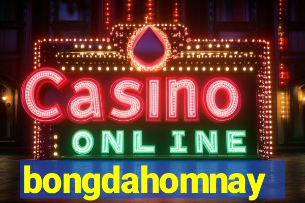 bongdahomnay