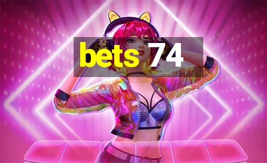 bets 74