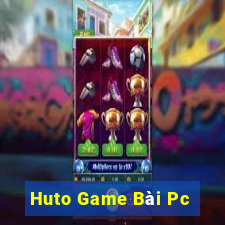 Huto Game Bài Pc