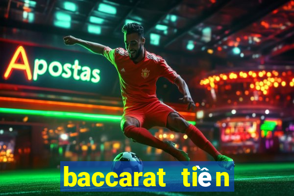 baccarat tiền điện tử