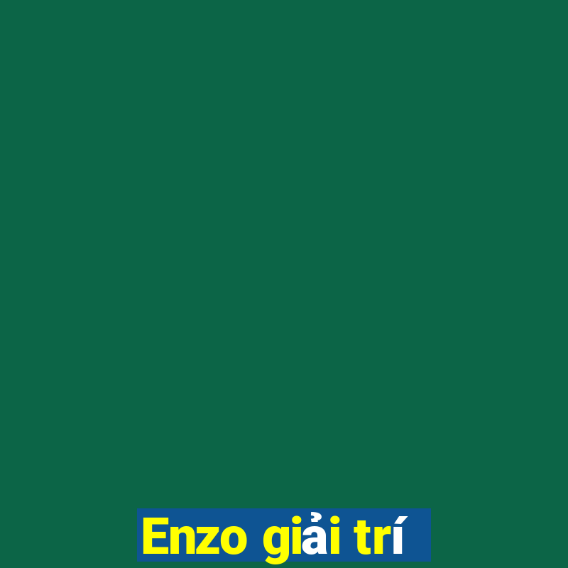 Enzo giải trí