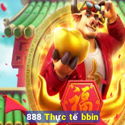 888 Thực tế bbin