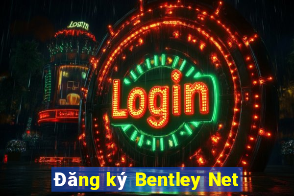 Đăng ký Bentley Net