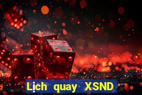 Lịch quay XSND ngày 28