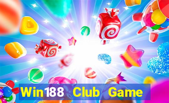 Win188 Club Game Bài Quay Hũ