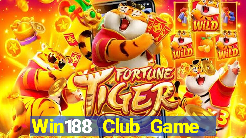 Win188 Club Game Bài Quay Hũ