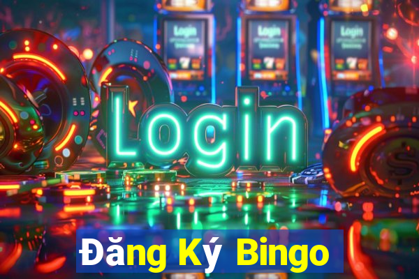 Đăng Ký Bingo