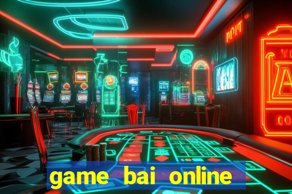 game bai online truc tuyen