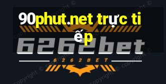 90phut.net trực tiếp