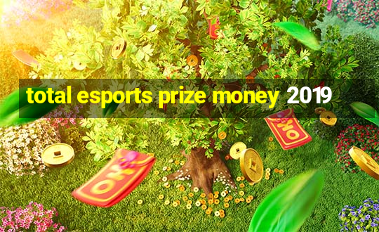 total esports prize money 2019