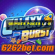 grinder poker là gì