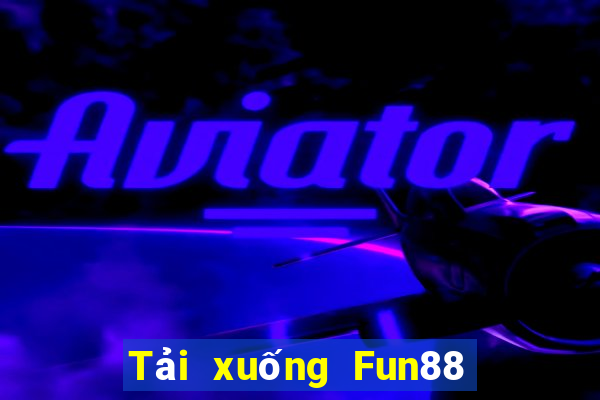 Tải xuống Fun88 Trạm xổ số