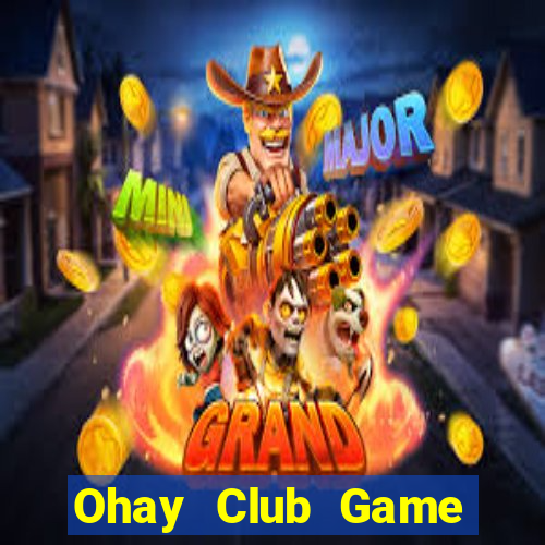 Ohay Club Game Bài Twin