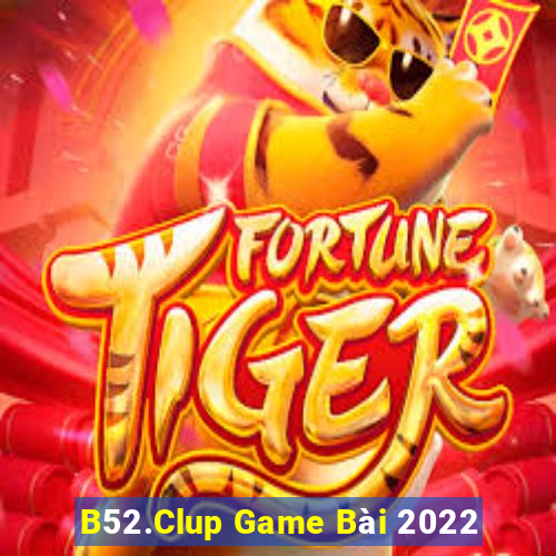 B52.Clup Game Bài 2022