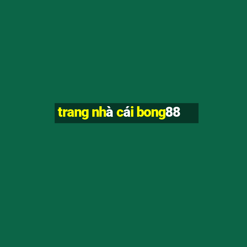 trang nhà cái bong88