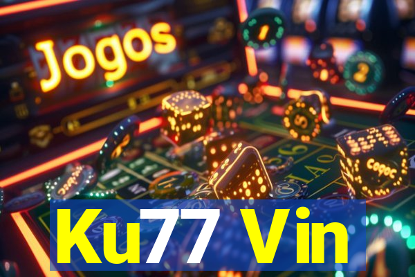 Ku77 Vin