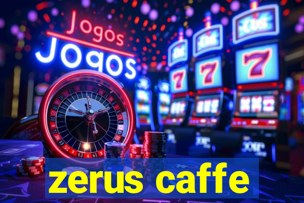 zerus caffe