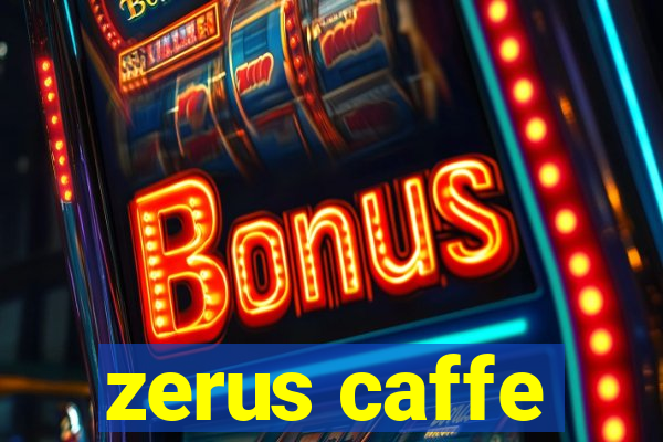 zerus caffe