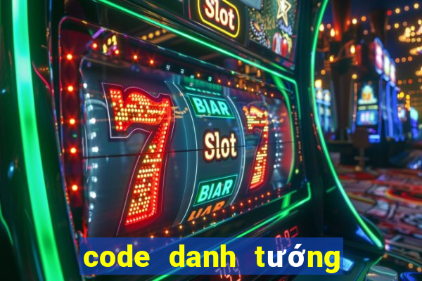 code danh tướng 3q 2022