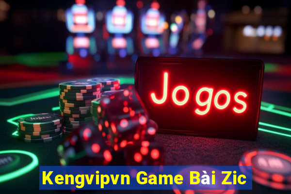 Kengvipvn Game Bài Zic