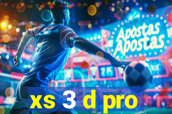 xs 3 d pro