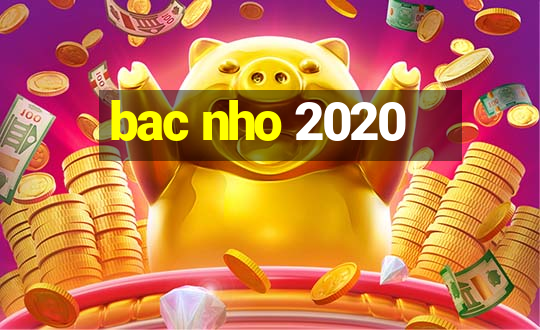 bac nho 2020